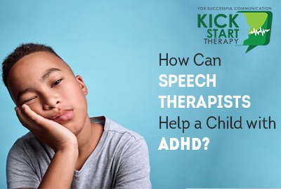 How Can Speech Therapists Help a Child with ADHD?